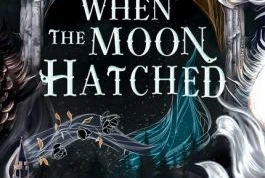 Book cover: When the moon hatched, by Sarah A. Parker