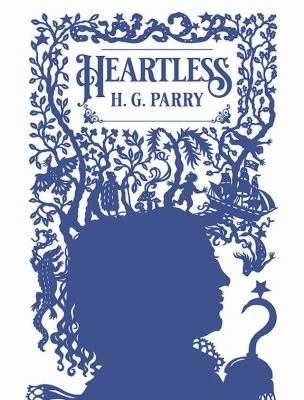 Book cover: Heartless, by H. G. Parry