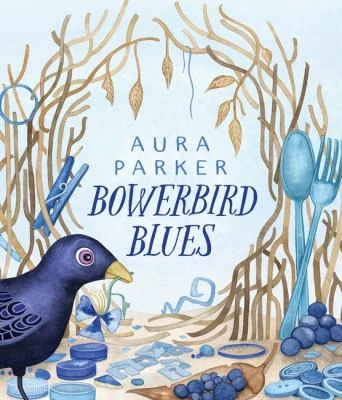 Cover image of Bowerbird blues