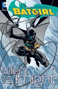 Cover image of Batgirl volume 1 Silent Knight