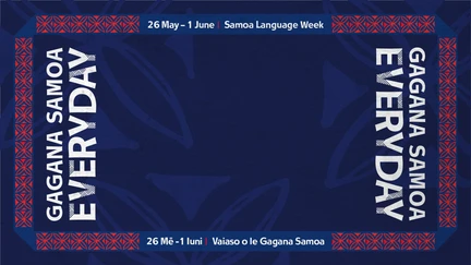 Image text: Gagana Samoa everyday. 26 May-1 June. Samoa Language Week.