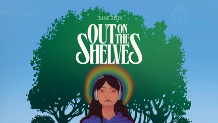 Blue background, green silhouette of a tree. Infront of it is a girl with a rainbow shining behind her head and the words 'Out on the Shelves' above her.