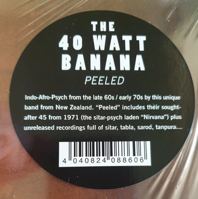 Reverse of album cover for The 40 Watt Banana, by Peeled. Text reads: Indo-Afro-Psych from the late 60s / early 70s by this unique band from NZ