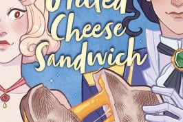 Cover image of The princess and the grilled cheese sandwich