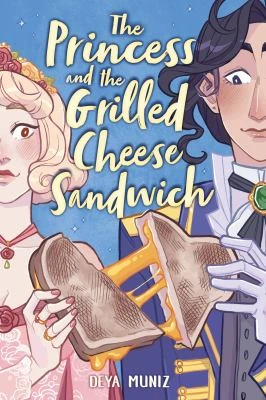 Cover image of The princess and the grilled cheese sandwich