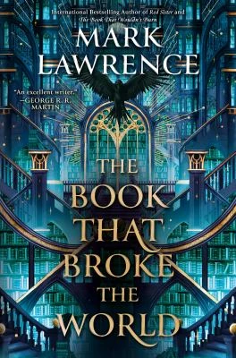 Book cover: The book that broke the world, by Mark Lawrence