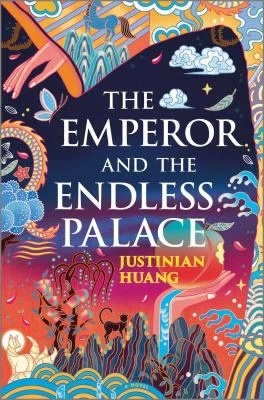 Book cover: The emperor and the endless palace, by Justinian Huang