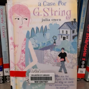 Book: "A case for G. String" tagline "Who was that shadowy figure at Ms Horn's house? And why on earth won't delicious Darcy notice the papergirl?