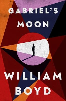 Book cover: Gabriel's moon, by William Boyd