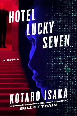 Book cover: Hotel Lucky Seven, by Kotaro Isaka, translated by Brian Bergstrom