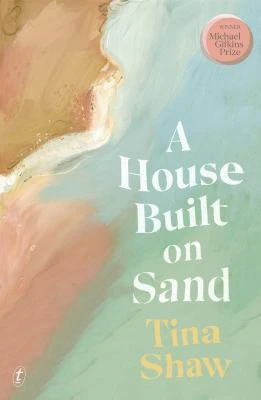 Book cover: A house built on sand, by Tina Shaw