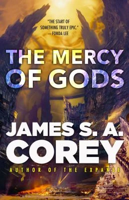 Book cover: The mercy of gods, by James S. A. Corey