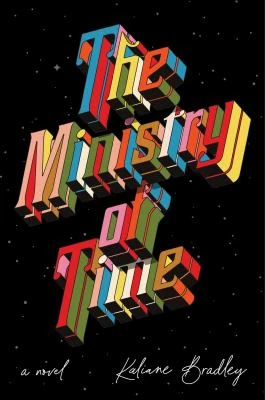 Book cover: The ministry of time, by Kaliane Bradley