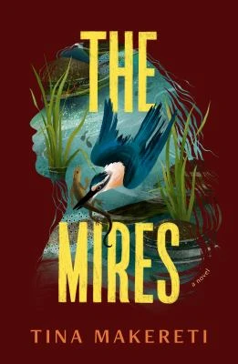 Book cover: The mires, by Tina Makereti