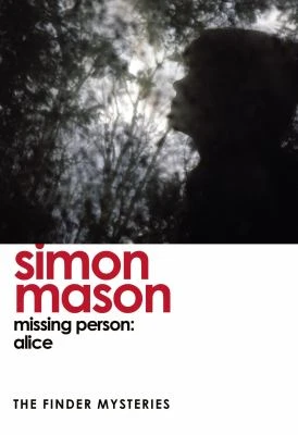 Book cover: Missing Person, Alice, by Simon Mason