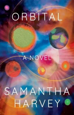 Book cover: Orbital by Samantha Harvey