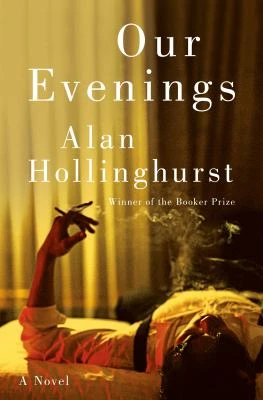 Book cover: Our evenings, by Alan Hollinghurst