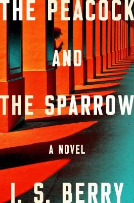 Book cover: The peacock and the sparrow, by I. S. Berry