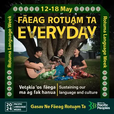 Poster. Poster image: Rotuman people sitting under a tree playing musical instruments and laughing. Text advertising Rotuman Languuage Week.