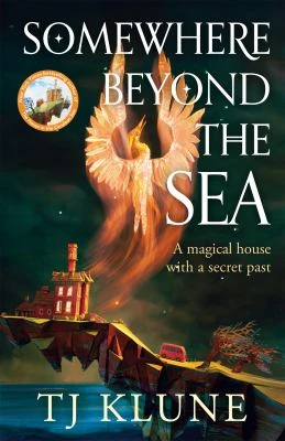 Book cover: Somewhere beyond the sea, by TJ Klune