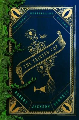 Book cover: The tainted cup, by Robert Jackson Bennett