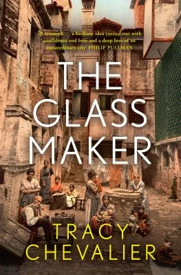 Book cover: The glassmaker, by Tracy Chevalier