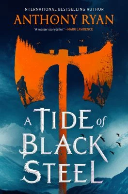 Book cover: A tide of black steel, by Anthony Ryan