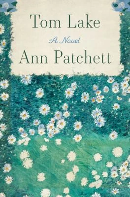 Book cover: Tom Lake, by Ann Patchett